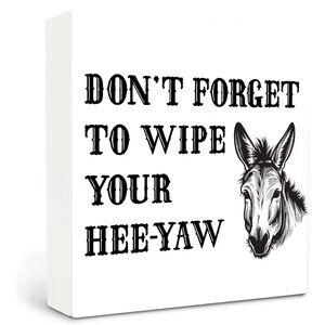 Humorous Bathroom Decor Sign - Black and White